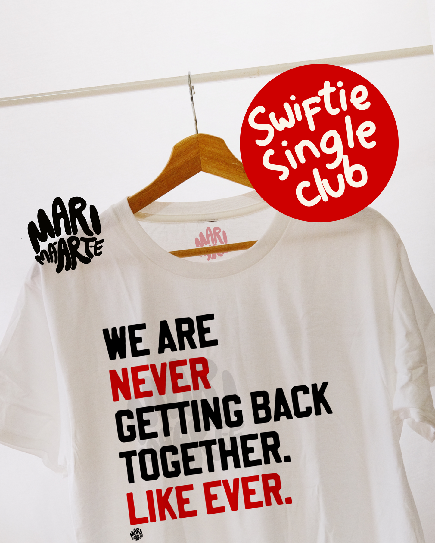 SWIFTIE WE ARE NEVER GETTING BACK TOGETHER SHIRT