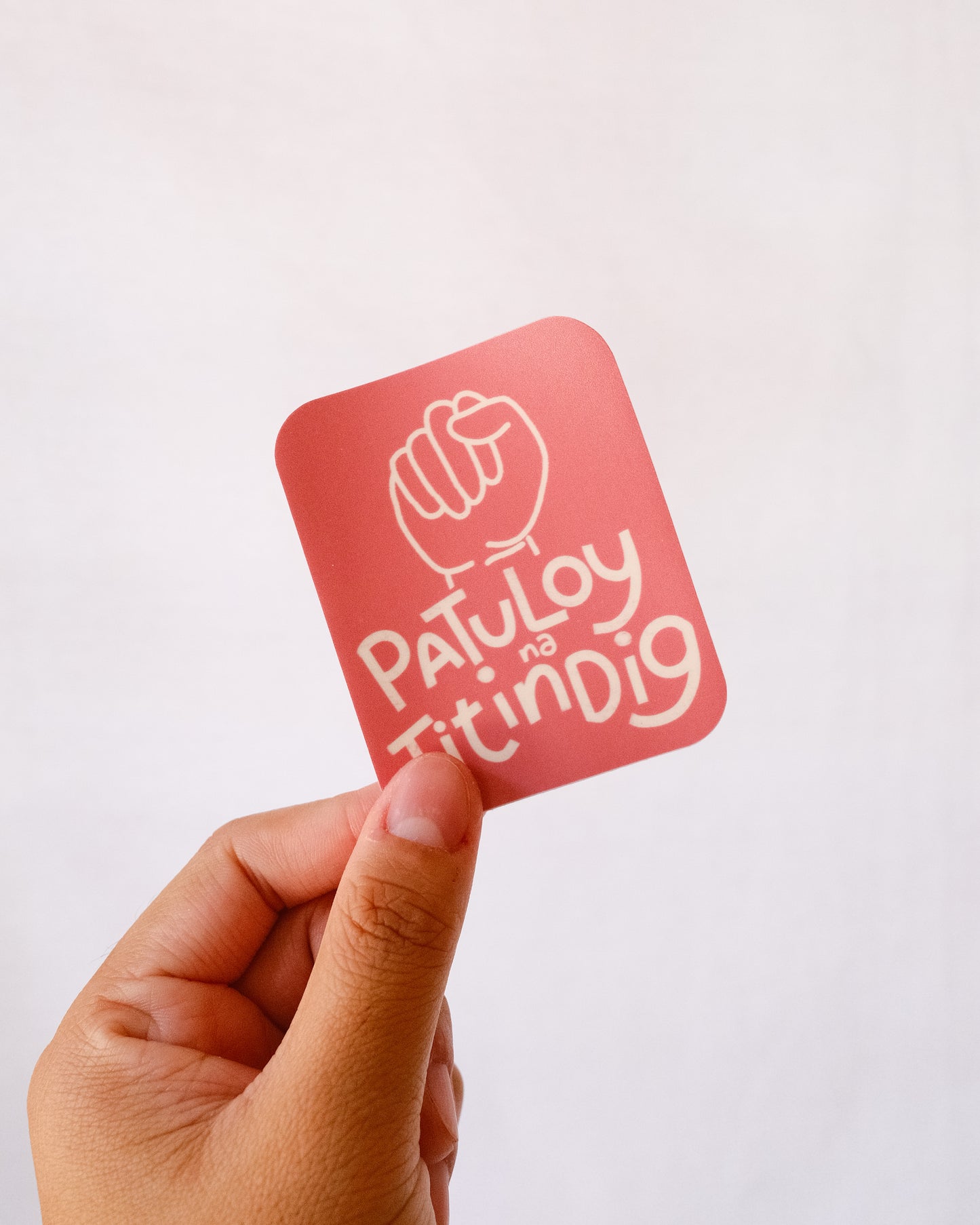 PATULOY NA TITINDIG STICKER (PACK OF 2 PIECES)